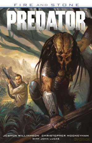 Fire And Stone. Predator - Joshua Williamson, Christopher Mooneyham [KOMIKS]
