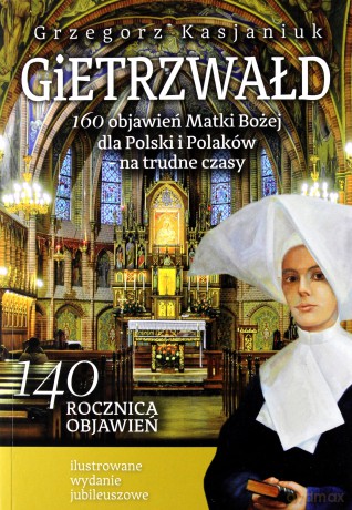 Gietrzwałd - Grzegorz Kasjaniuk [KSIĄŻKA]