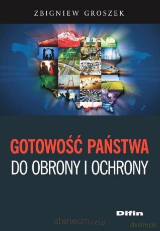 Gotowość państwa do obrony i ochrony - Zbigniew Groszek [KSIĄŻKA]