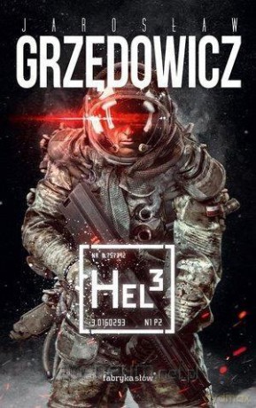 Hel 3 - Jarosław Grzędowicz [KSIĄŻKA]