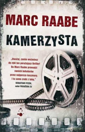 Kamerzysta - Marc Raabe [KSIĄŻKA]