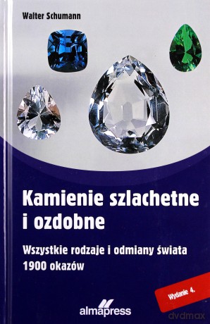 Kamienie szlachetne i ozdobne - Walter Schumann [KSIĄŻKA]
