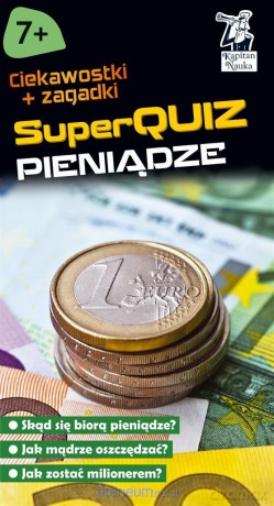Kapitan Nauka. SuperQuiz - Pieniądze [KSIĄŻKA]