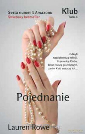Klub (Tom 4) Pojednanie - Lauren Rowe [KSIĄŻKA]