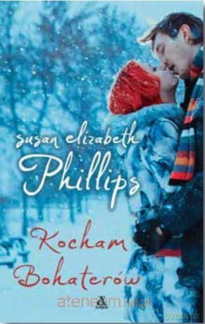 Kocham bohaterów - Susan Elizabeth Phillips [KSIĄŻKA]