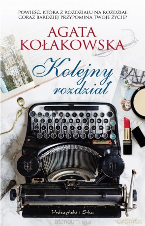 Kolejny rozdział - Agata Kołakowska [KSIĄŻKA]
