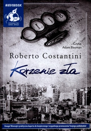 Korzenie zła - Roberto Costantini [AUDIOBOOK]