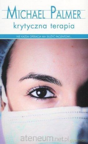 Krytyczna terapia (pocket) - Michael Palmer [KSIĄŻKA]