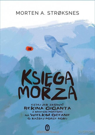 Księga morza - Morten A. Stroksnes [KSIĄŻKA]
