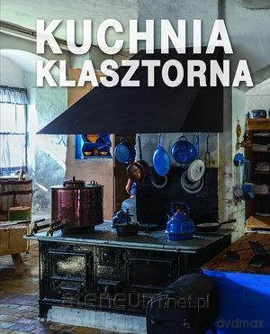 Kuchnia klasztorna [KSIĄŻKA]