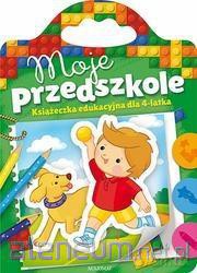 Moje przedszkole od 4 lat [KSIĄŻKA]