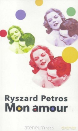 Mon amour - Ryszard Petros [KSIĄŻKA]