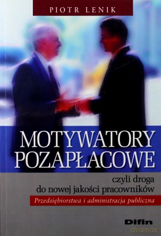 Motywatory pozapłacowe - Piotr Lenik [KSIĄŻKA]