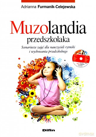 Muzolandia przedszkolaka - Adrianna Furmanik-Celejewska [KSIĄŻKA]+[CD]