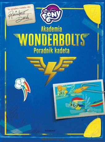 My Little Pony. Akademia Wonderbolts. Poradnik - Brandon T. Snider [KSIĄŻKA]