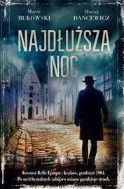 Najdłuższa noc - Marek Bukowski, Maciej Dancewicz [KSIĄŻKA]