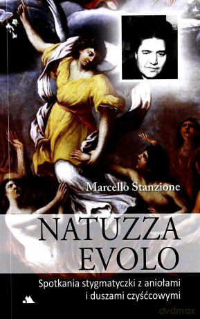 Natuzza Evolo. Spotkania stygmatyczki - ks. Marcello Stanzione [KSIĄŻKA]