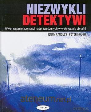 Niezwykli detektywi - Jenny Randles, Peter Hough [KSIĄŻKA]