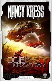Ogień krzyżowy - Nancy Kress [KSIĄŻKA]
