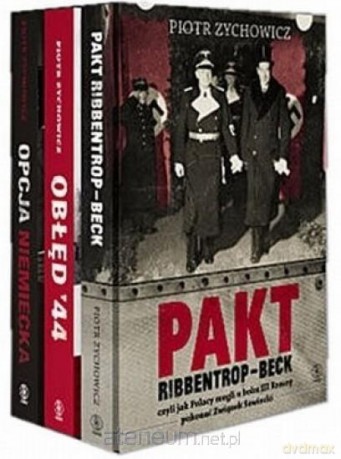 Pakiet.Pakt Ribbentrop-Beck, Obłęd 44 - Piotr Zychowicz [KSIĄŻKA]