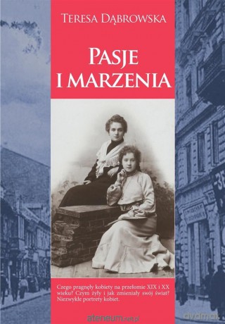 Pasje i marzenia - Teresa Dąbrowska [KSIĄŻKA]