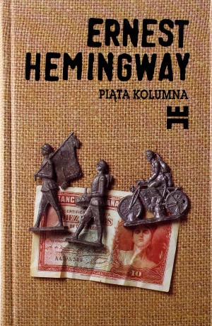 Piąta kolumna - Ernest Hemingway [KSIĄŻKA]