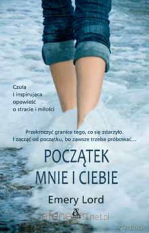 Początek mnie i ciebie - Emery Lors [KSIĄŻKA]