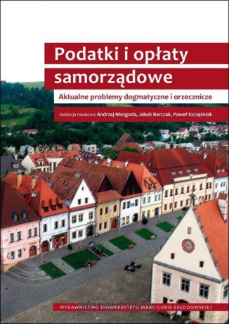 Podatki i opłaty samorządowe [KSIĄŻKA]