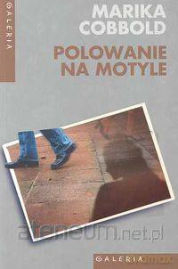 Polowanie na motyle - Marika Cobbold [KSIĄŻKA]