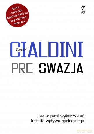Pre-swazja - Robert Cialdini [KSIĄŻKA]