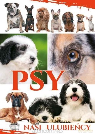 Psy. Nasi Ulubieńcy [KSIĄŻKA]