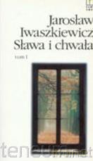 Sława I chwała 1, 2, 3 - Jarosław Iwaszkiewicz [KSIĄŻKA]