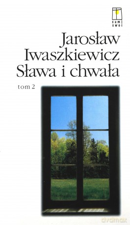 Sława I chwała 1, 2, 3 - Jarosław Iwaszkiewicz [KSIĄŻKA]