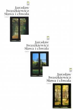 Sława I chwała 1, 2, 3 - Jarosław Iwaszkiewicz [KSIĄŻKA]