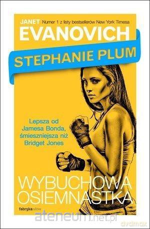 Stephanie Plum - Wybuchowa osiemnastka - Janet Evanovich [KSIĄŻKA]
