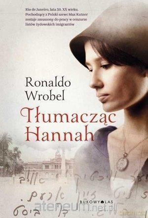 Tłumacząc Hannah - Ronaldo Wrobel [KSIĄŻKA]