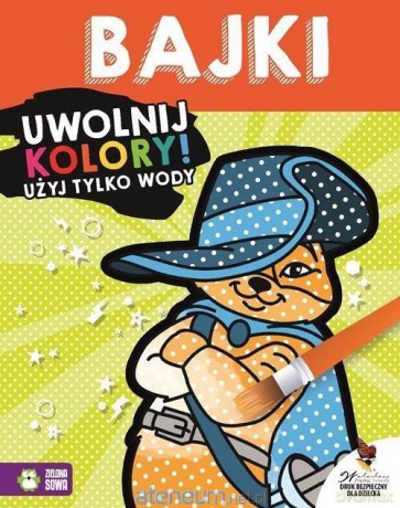 Uwolnij kolory. Bajki [KSIĄŻKA]