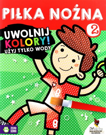 Uwolnij kolory. Piłka nożna 2 [KSIĄŻKA]