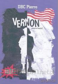 Vernon - DBC Pierre [KSIĄŻKA]