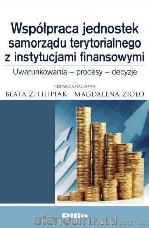 Współpraca jednostek samorządu terytorialnego - Beata Filipiak, Magdalena Zioło [KSIĄŻKA]