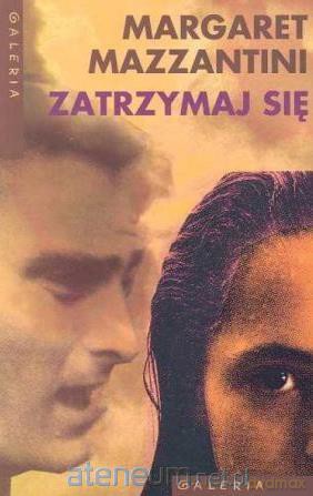 Zatrzymaj się - Margaret Mazzantini [KSIĄŻKA]