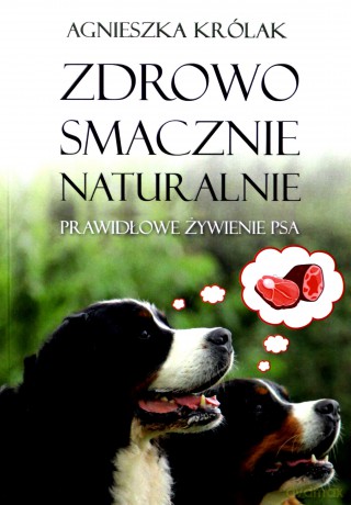Zdrowo, smacznie, naturalnie - Agnieszka Królak [KSIĄŻKA]