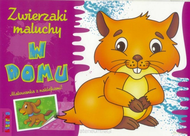 Zwierzaki i maluchy - w domu [KSIĄŻKA]