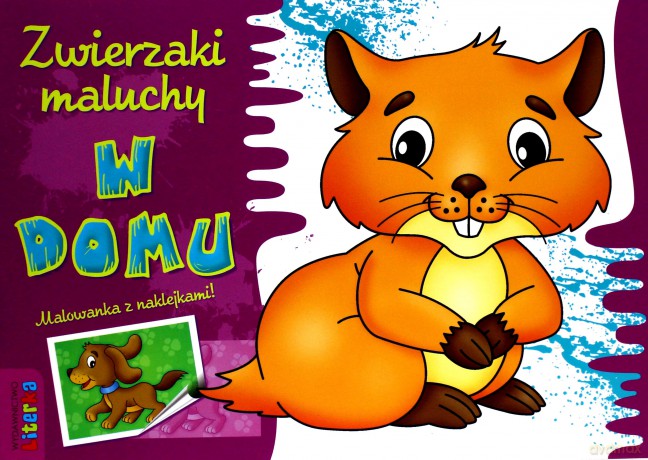 Zwierzaki i maluchy - w domu [KSIĄŻKA]