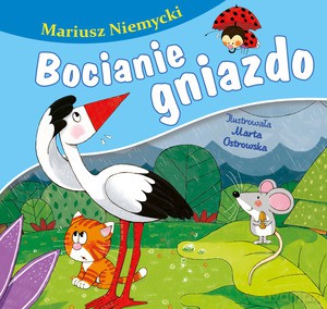 Bocianie gniazdo - Mariusz Niemycki [KSIĄŻKA]