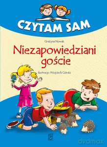 Czytam sam. Niezapowiedziani goście [KSIĄŻKA]