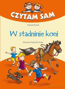 Czytam sam. W stadninie koni [KSIĄŻKA]