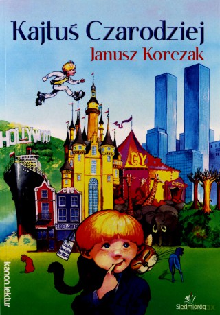 Kajtuś czarodziej - Janusz Korczak [KSIĄŻKA]