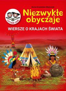 Niezwykłe Obyczaje. Wiersze o krajach świata - Dorota Strzemińska-Więckowiak [KSIĄŻKA]