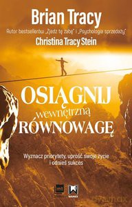 Osiągnij wewnętrzną równowagę - Brian Tracy [KSIĄŻKA]